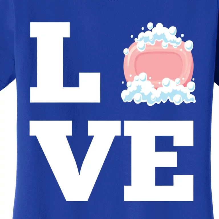 I Love Making Soap Handmade Soap Maker Gift Women's T-Shirt