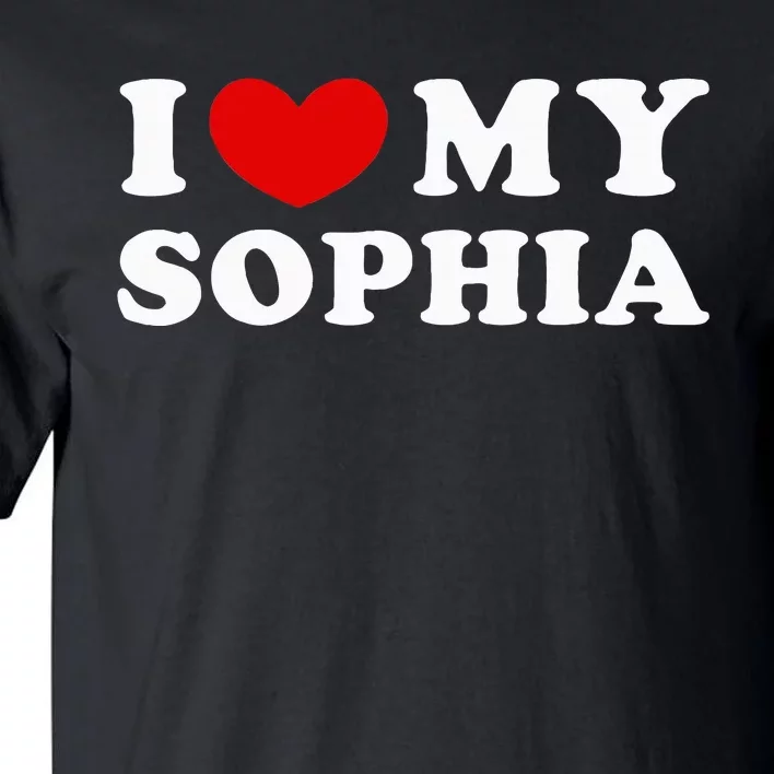 I Love My Sophia Tall T-Shirt