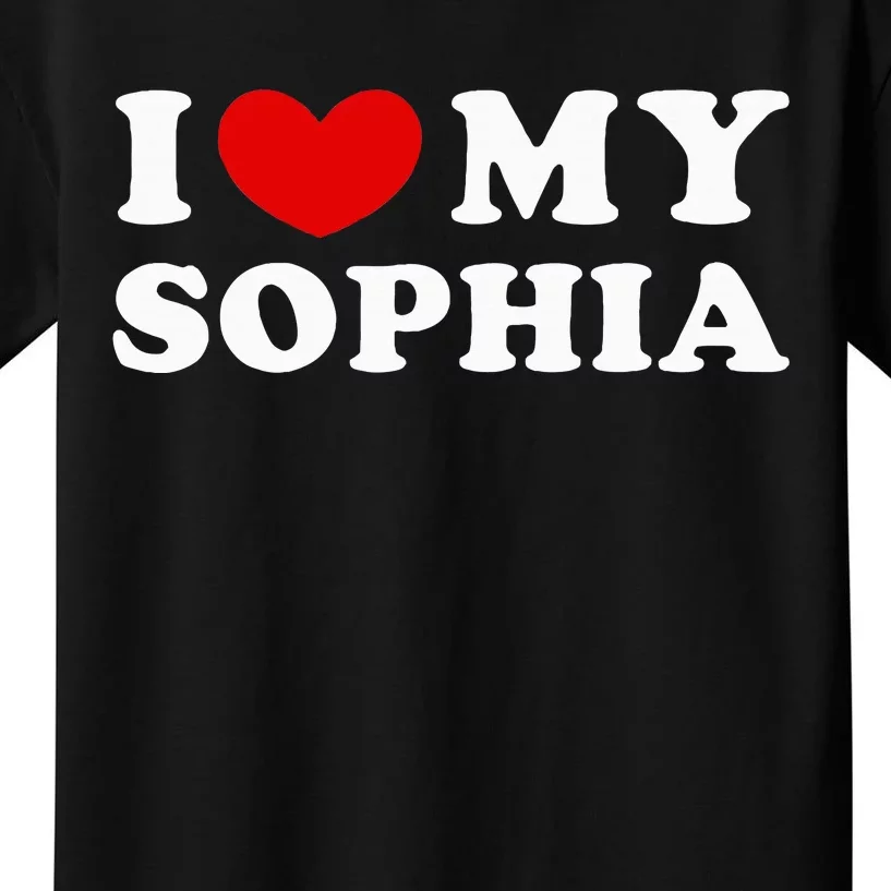 I Love My Sophia Kids T-Shirt