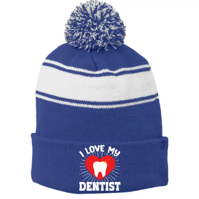 I Love My Dentist Dental Assistant Hygienist Orthodontist Gift Stripe Pom Pom Beanie