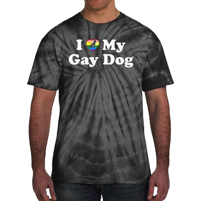 I Love My Gay Dog Heart Funny LGBT Pet Pride Proud Parent Tie-Dye T-Shirt