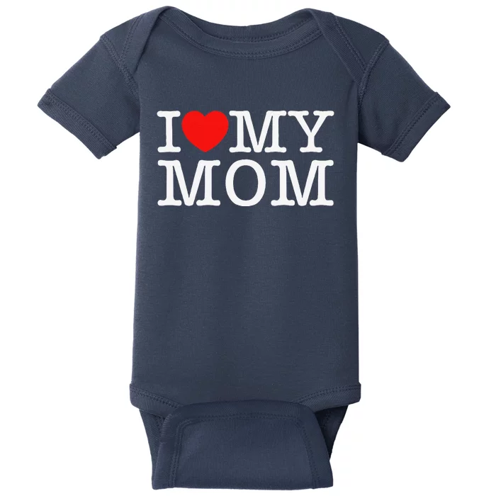 I Love My Mom Baby Bodysuit