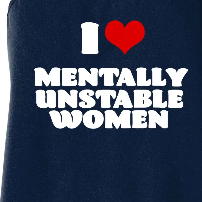 I Love Mentally Unstable Red Heart Funny Sarcastic Women's Racerback Tank