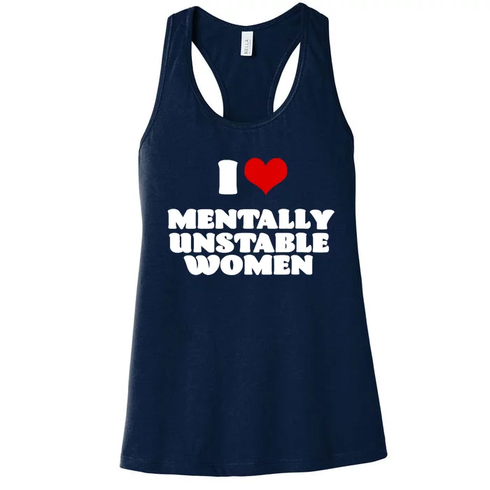 I Love Mentally Unstable Red Heart Funny Sarcastic Women's Racerback Tank