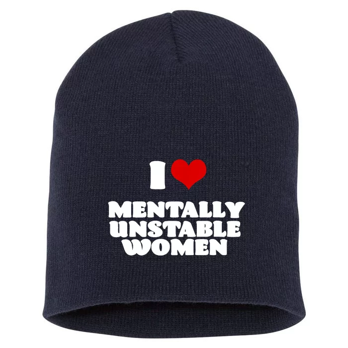 I Love Mentally Unstable Red Heart Funny Sarcastic Short Acrylic Beanie