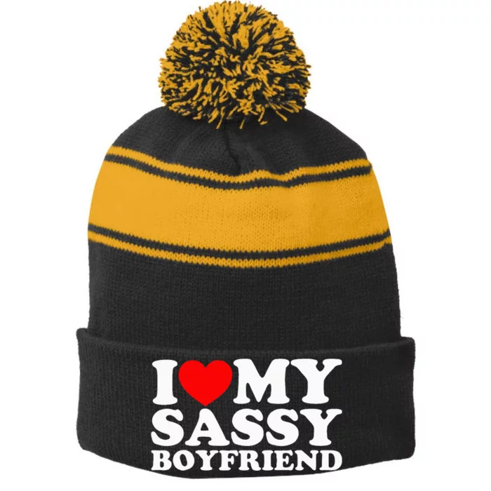 I Love My Sassy Boyfriend Bf Stripe Pom Pom Beanie