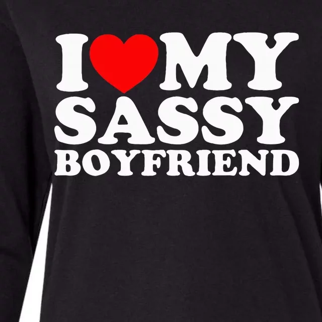 I Love My Sassy Boyfriend Bf Womens Cotton Relaxed Long Sleeve T-Shirt