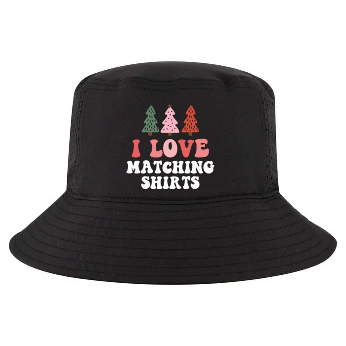 I Love Matching Christmas Shirts Xmas Couple Wife Girlfriend Cool Comfort Performance Bucket Hat