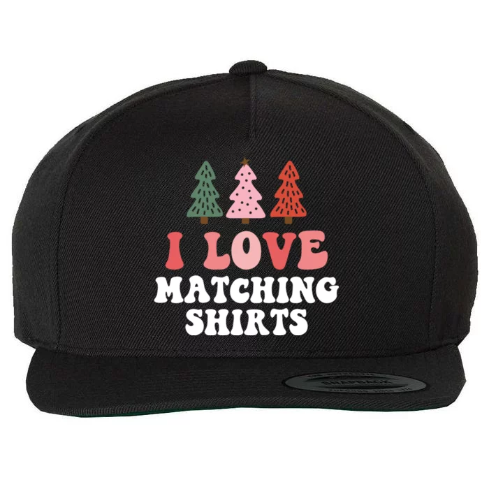 I Love Matching Christmas Shirts Xmas Couple Wife Girlfriend Wool Snapback Cap