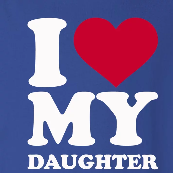 I Love My Daughter Funny Gift Toddler Long Sleeve Shirt