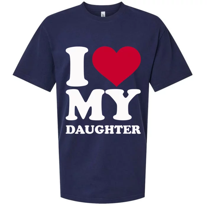 I Love My Daughter Funny Gift Sueded Cloud Jersey T-Shirt