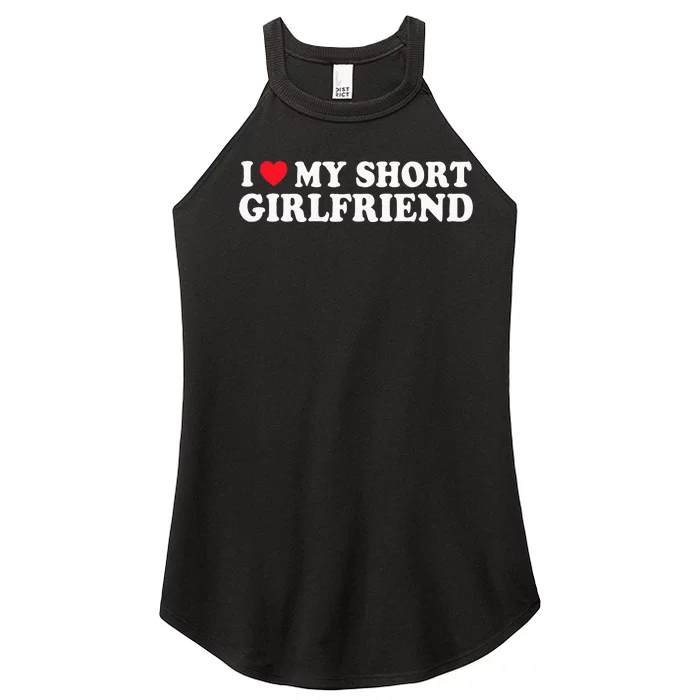 I Love My Short GF Couple Valentines Day Girlfriend Women’s Perfect Tri Rocker Tank