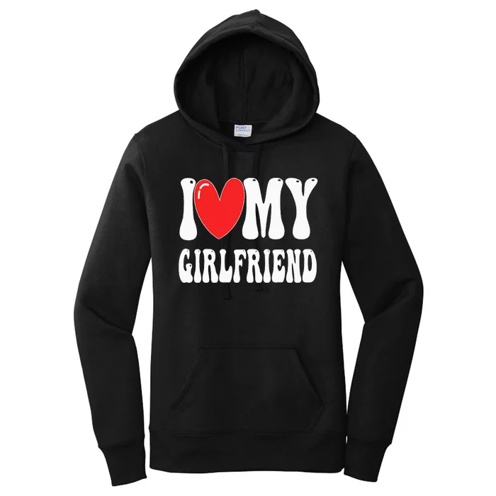 I Love My Girlfriend Women's Pullover Hoodie