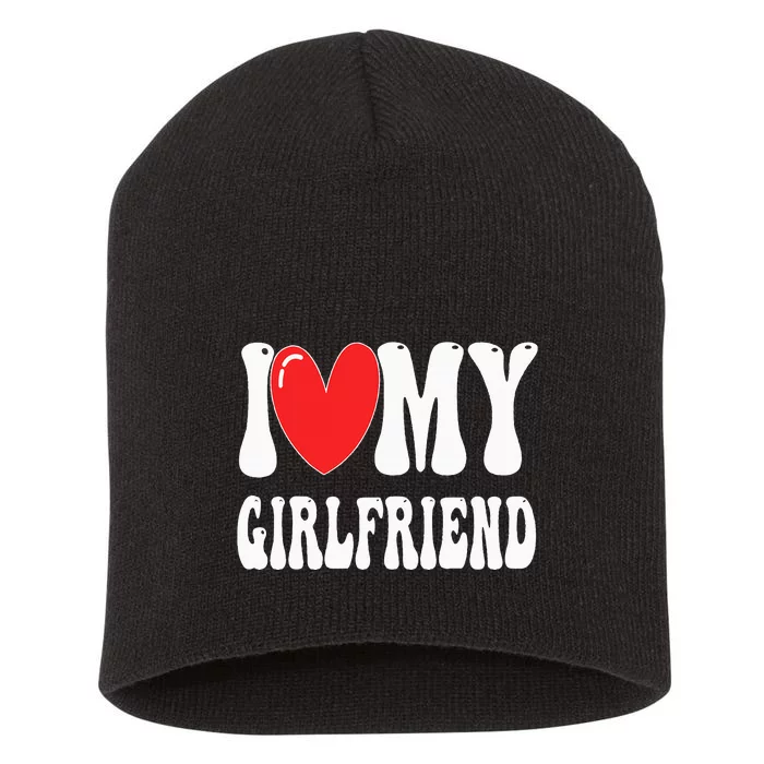 I Love My Girlfriend Short Acrylic Beanie