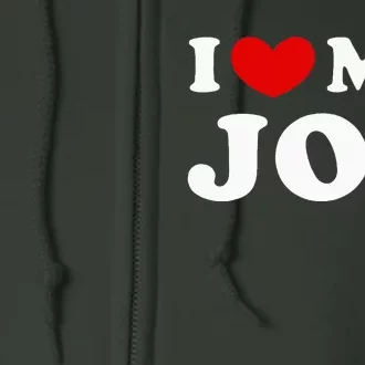 I Love My Job I Heart My Job Full Zip Hoodie