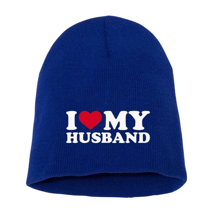 I Love My Husband Short Acrylic Beanie