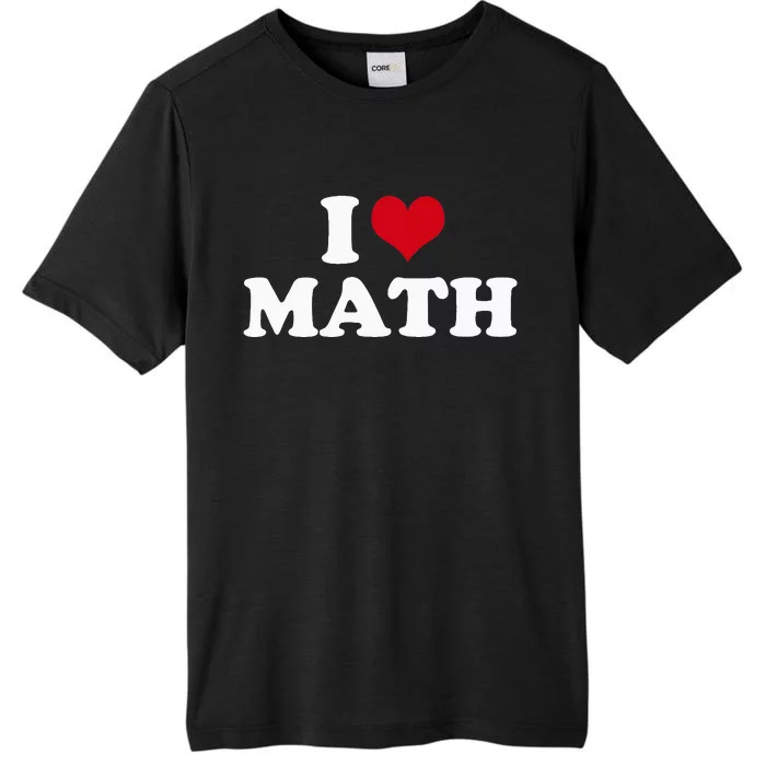 I Love Math ChromaSoft Performance T-Shirt