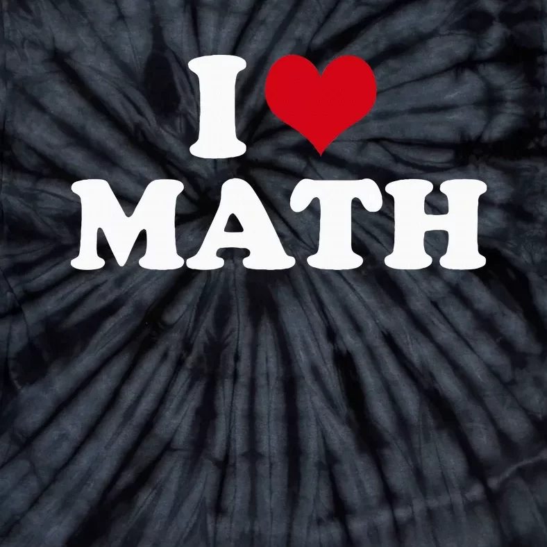 I Love Math Tie-Dye T-Shirt