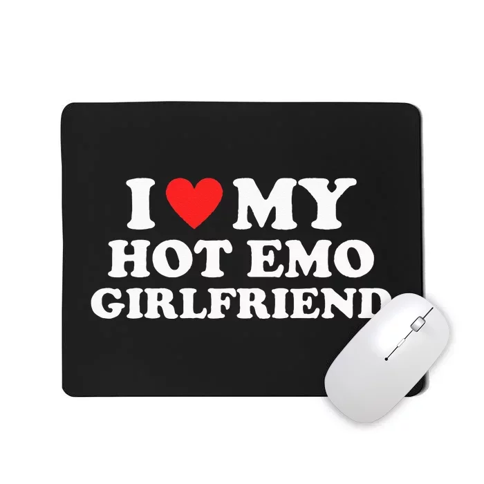 I Love My Hot Emo Girlfriend GF Red Heart Eboy Egirl Funny Mousepad