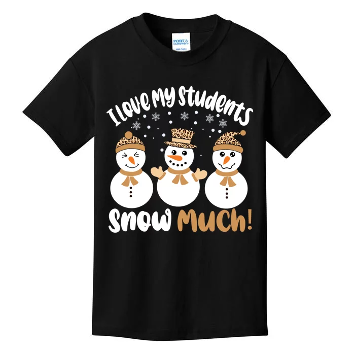 I Love My Students Snow Much Christmas Teacher Kids T-Shirt