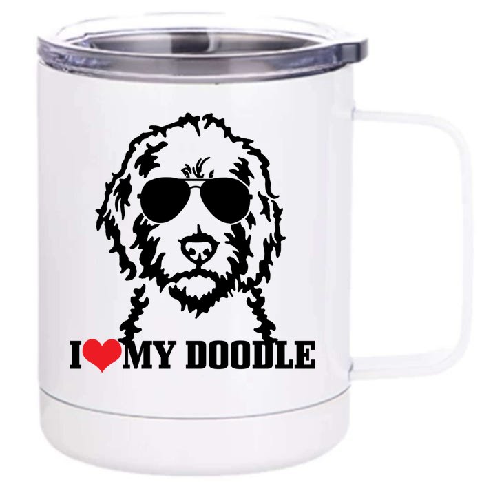 I Love My Doodle Goldendoodle Mom Labradoodle Dog Owner Gift Front & Back 12oz Stainless Steel Tumbler Cup