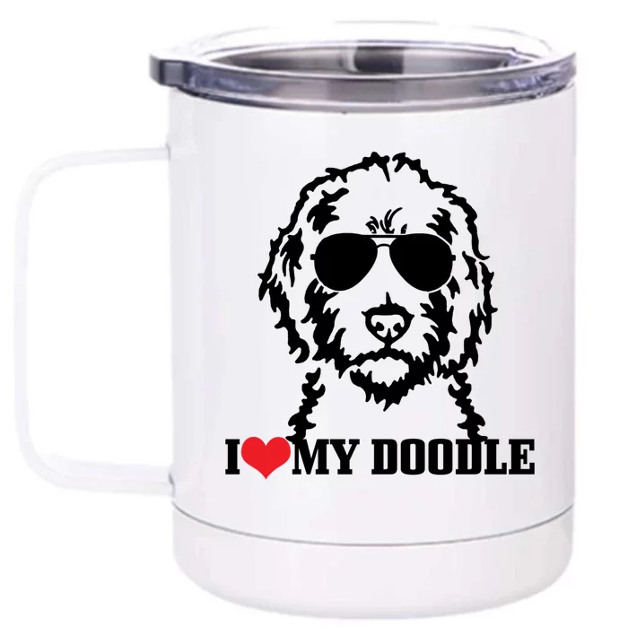 I Love My Doodle Goldendoodle Mom Labradoodle Dog Owner Gift Front & Back 12oz Stainless Steel Tumbler Cup