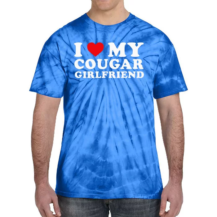 I Love My Cougar Girlfriend I Heart My Cougar GF Tie-Dye T-Shirt