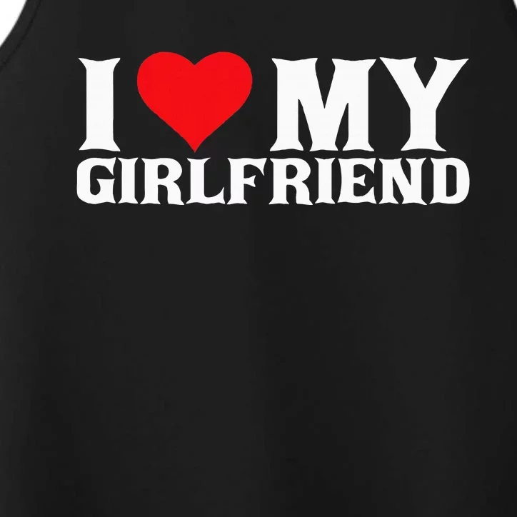 I Love My Girlfriend Performance Tank