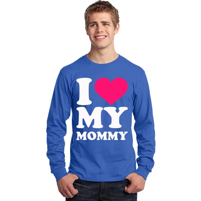 I Love My Mommy Cute Gift Tall Long Sleeve T-Shirt