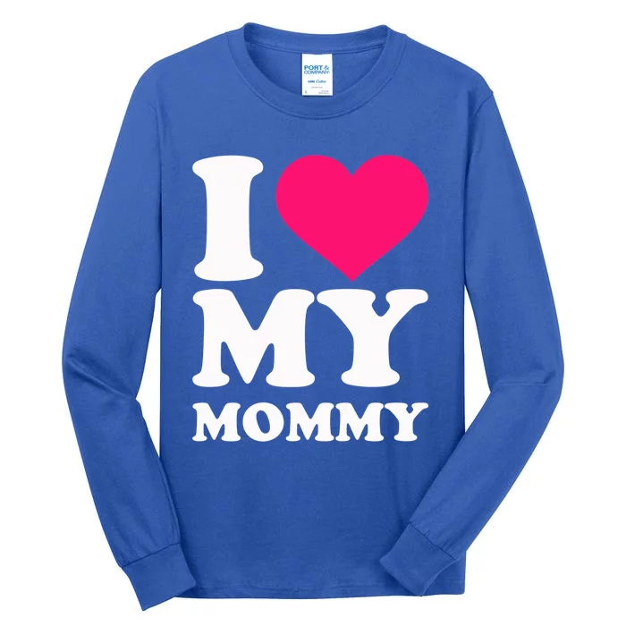 I Love My Mommy Cute Gift Tall Long Sleeve T-Shirt