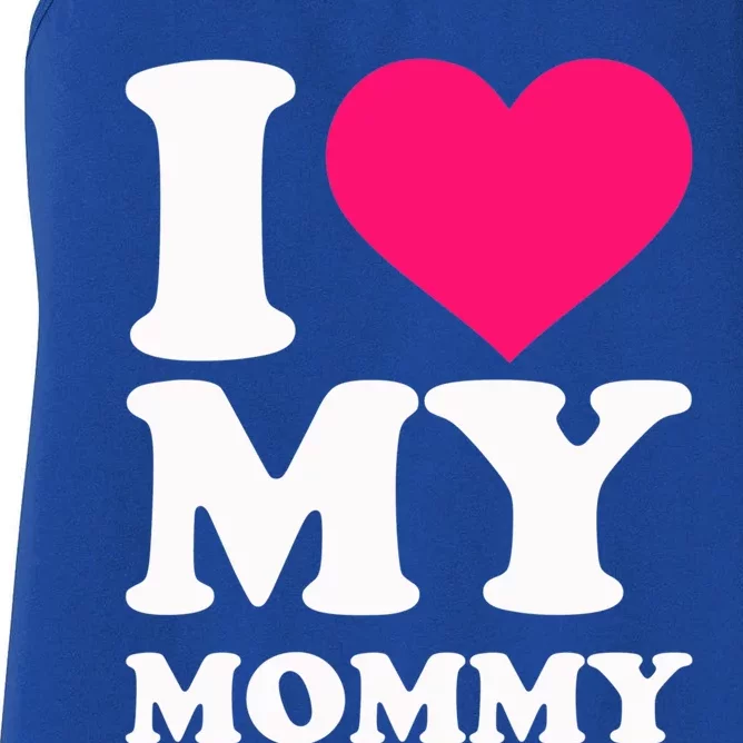 I Love My Mommy Cute Gift Women's Racerback Tank