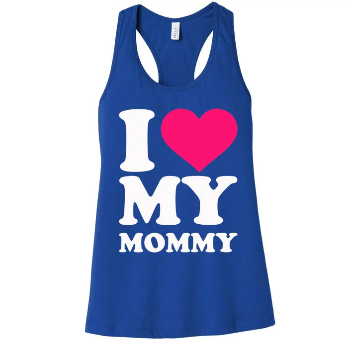 I Love My Mommy Cute Gift Women's Racerback Tank