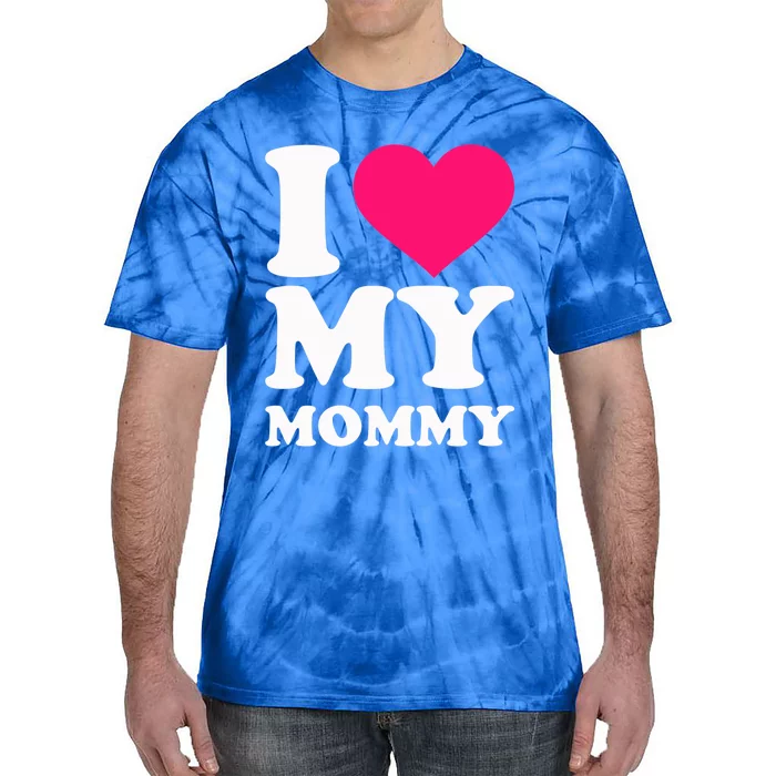 I Love My Mommy Cute Gift Tie-Dye T-Shirt