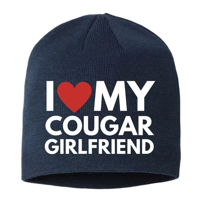 I Love My Cougar Girlfriend 8 1/2in Sustainable Knit Beanie