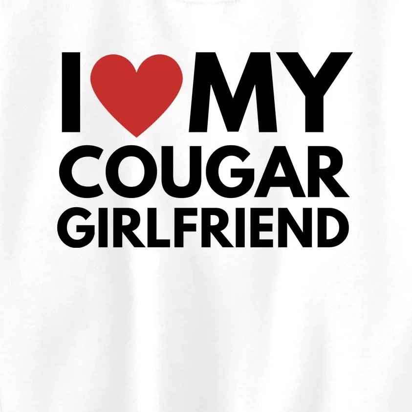 I Love My Cougar Girlfriend Kids Sweatshirt