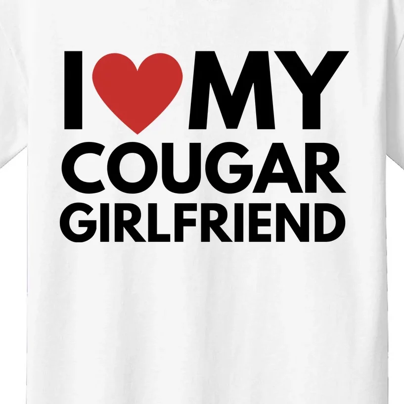 I Love My Cougar Girlfriend Kids T-Shirt