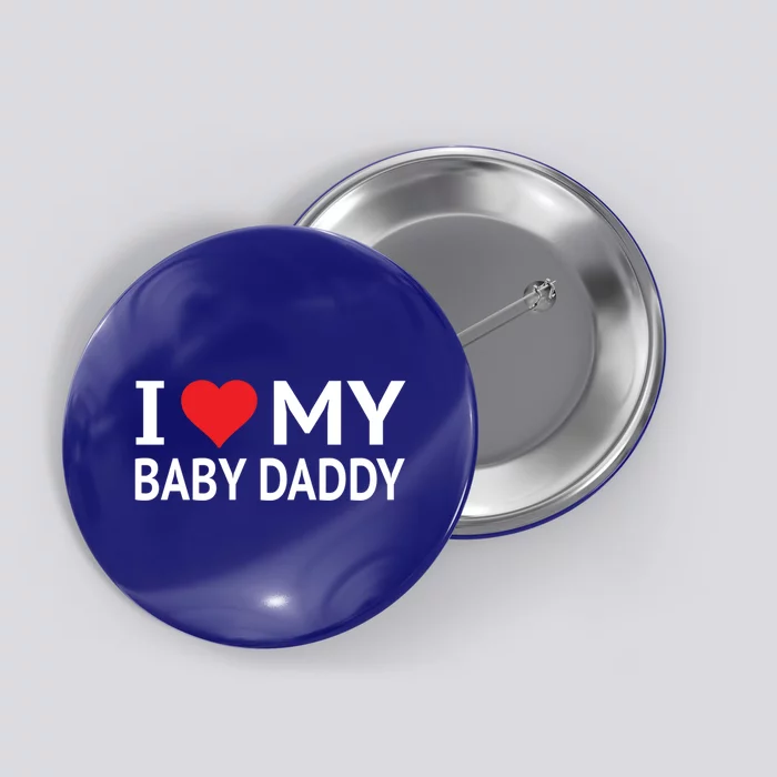 I Love My Daddy Funny Gift Button