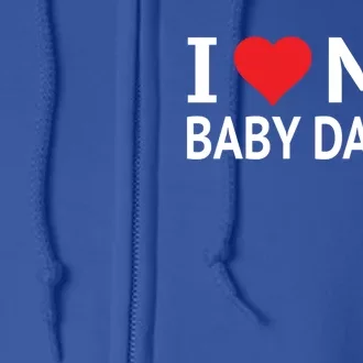 I Love My Daddy Funny Gift Full Zip Hoodie