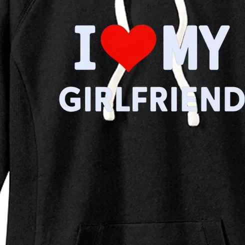 I Love My Hot Girlfriend I Heart My Hot Girlfriend Gf Couple Women's Fleece Hoodie