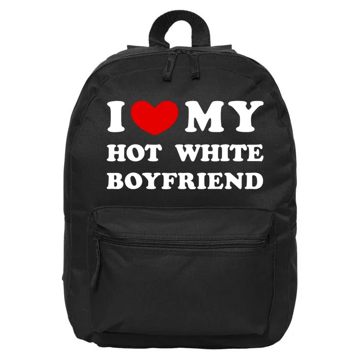 I Love My Hot White Boyfriend I Heart My Hot White Boyfriend 16 in Basic Backpack