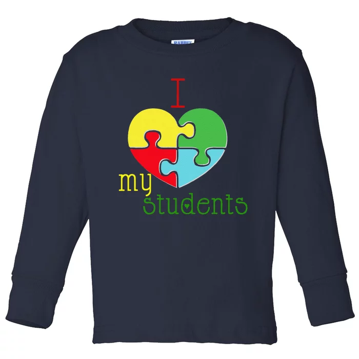 I Love My Students Autism Awareness Puzzle Teacher Gift Toddler Long Sleeve Shirt