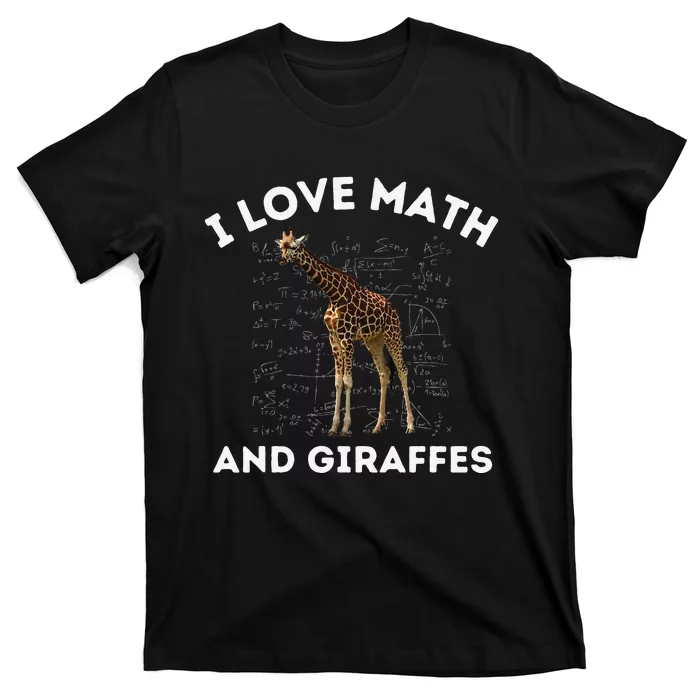 I Love Math And Giraffes Algebra STEM Teacher T-Shirt