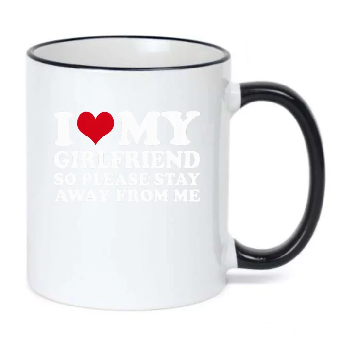 I Love My Girlfriend So Please Stay Away From Me Black Color Changing Mug