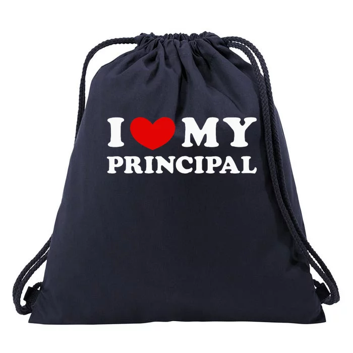 I Love My Principal I Heart My Principal Drawstring Bag