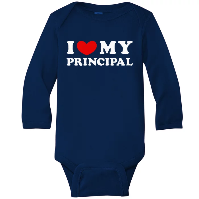 I Love My Principal I Heart My Principal Baby Long Sleeve Bodysuit