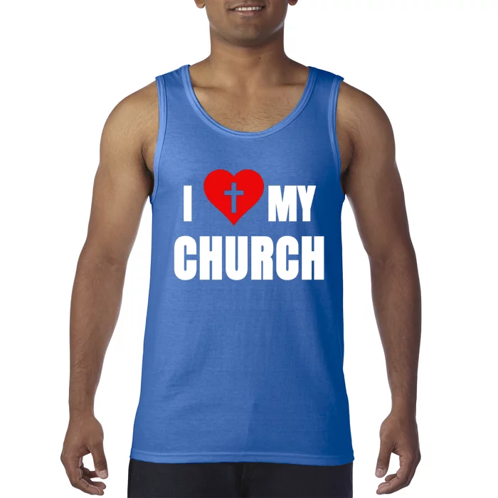 I Love My Church Inspirational Faith Pride Funny Gift Tank Top