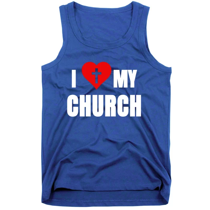 I Love My Church Inspirational Faith Pride Funny Gift Tank Top