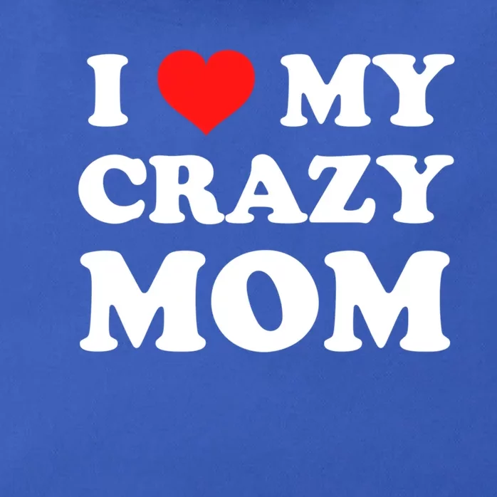 I Love My Crazy Mom Red Heart Gift Zip Tote Bag