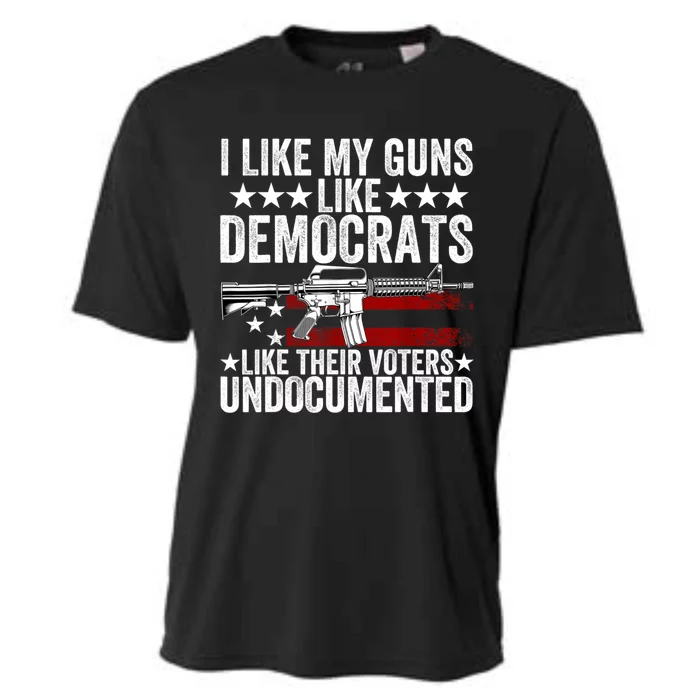 I Like My Guns Like Democrats Like Their Voters Undocumented Cooling Performance Crew T-Shirt