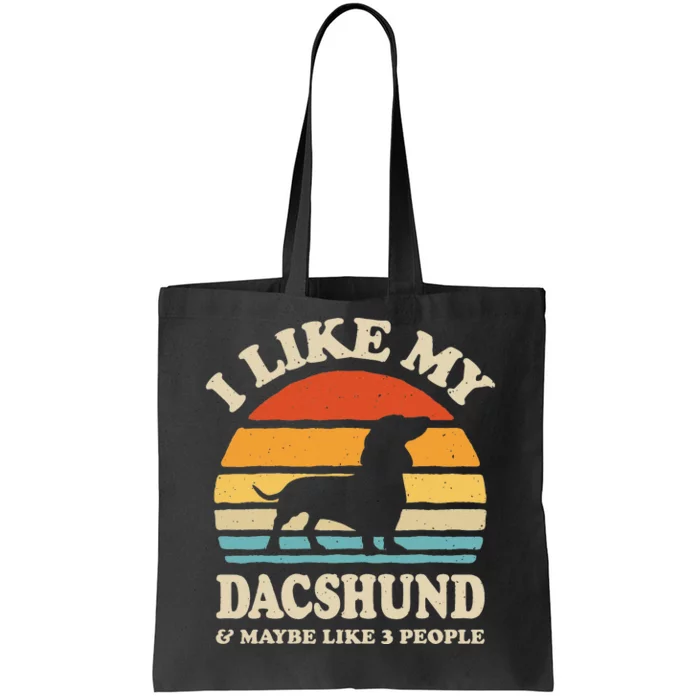 I Like My Dachshund And Maybe Like 3 People Dog Lover Retro Tote Bag